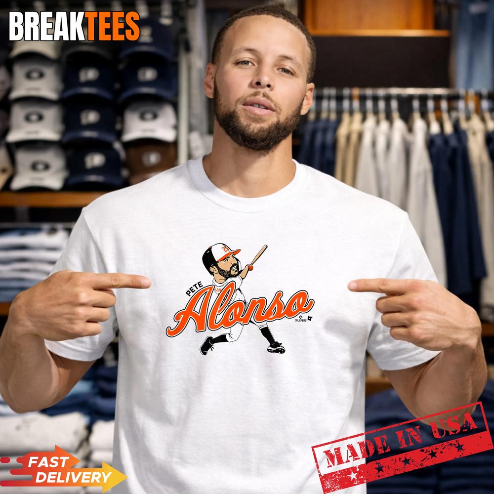 Pete Alonso Baltimore Baseball Caricature Graphic Shirt Unisex T-shirt, Sweatshirt, Hoodie, Long Sleeve Tee - T-Shirt, Sweatshirt, Hoodie