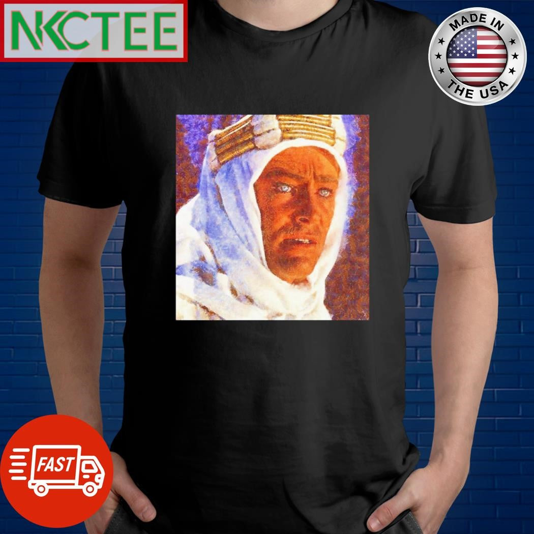 Peter O’Toole as Lawrence of Arabia paint shirt Unisex T-shirt, Sweatshirt, Hoodie, Long Sleeve Tee - T-Shirt, Sweatshirt, Hoodie