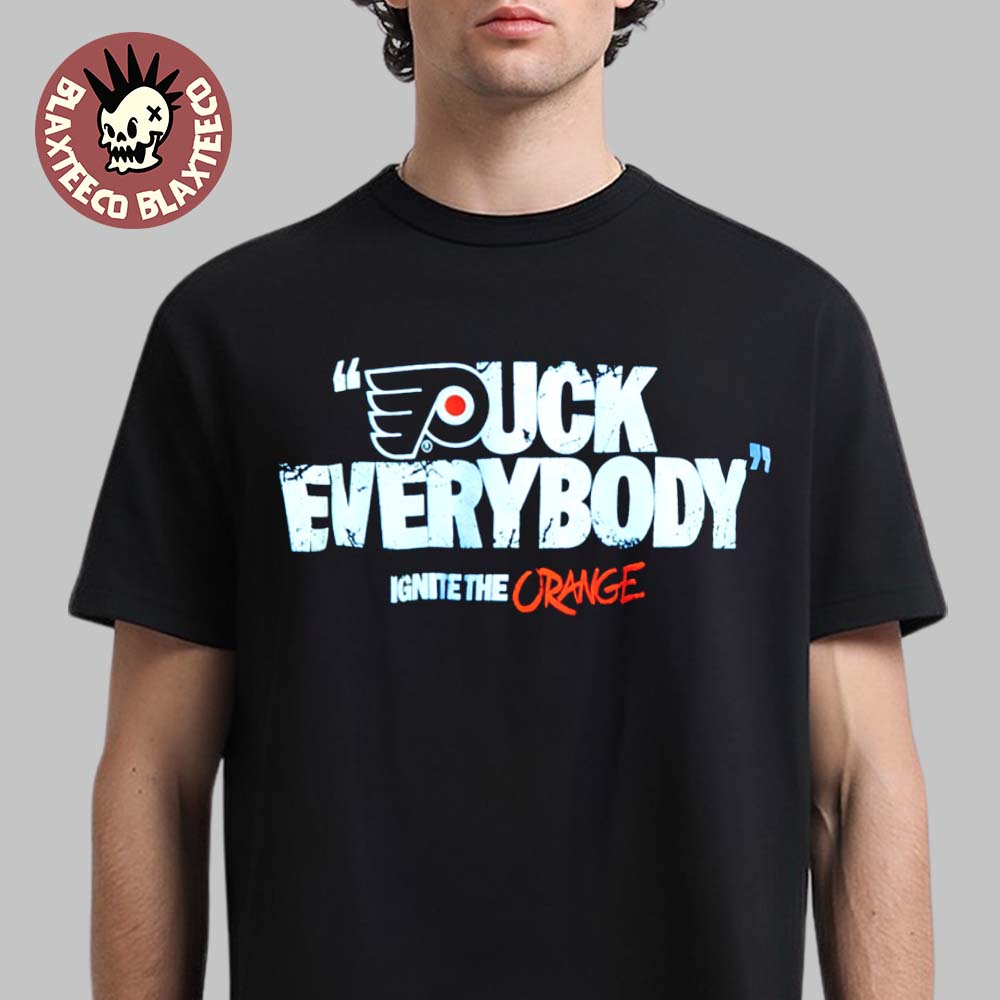 Philadelphia Flyers NHL Merch Puck Everybody Ignite The Orange T-Shirt Unisex T-shirt, Sweatshirt, Hoodie, Long Sleeve Tee - T-Shirt, Sweatshirt, Hoodie