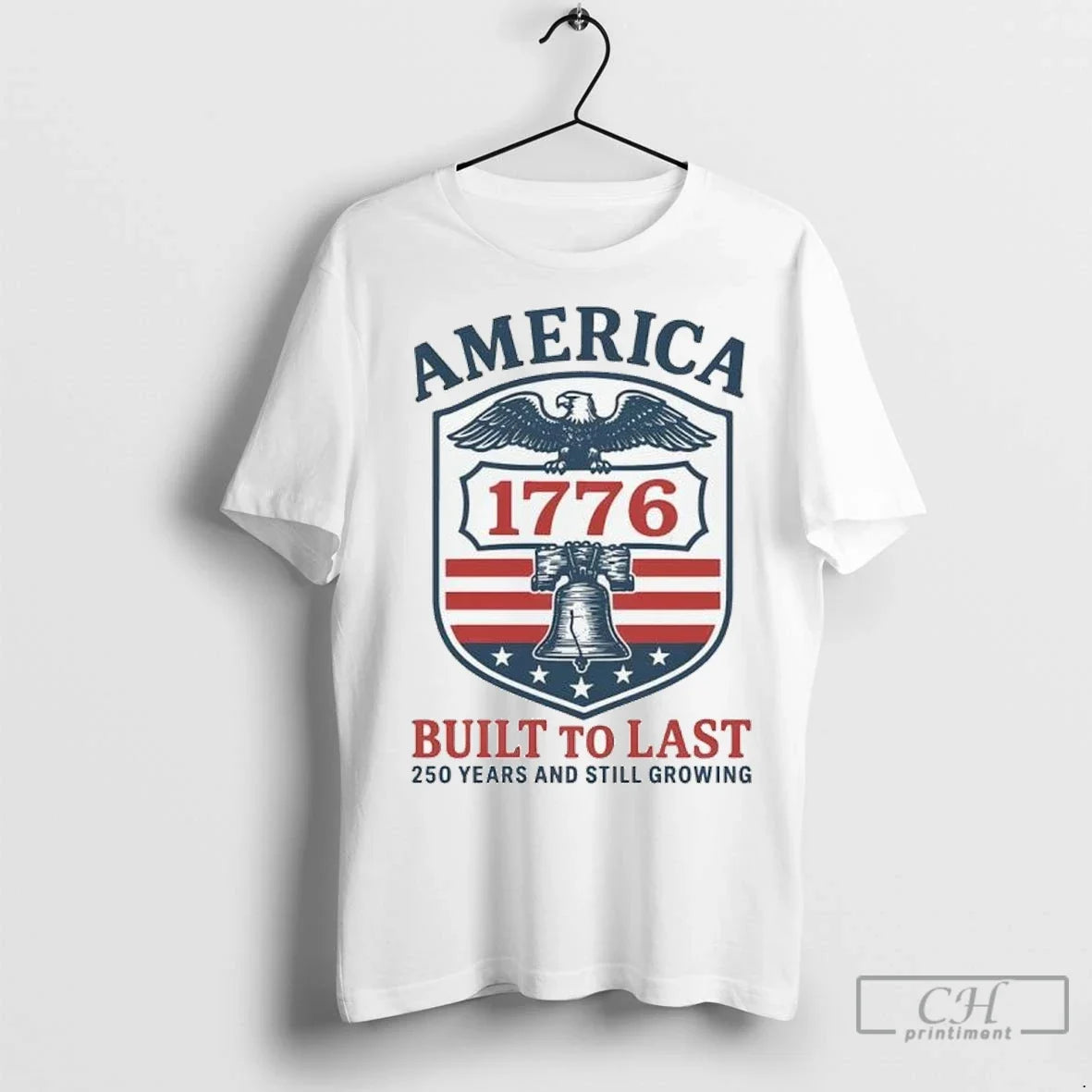 Philadelphia Phillies America 1776 Built To Last 250 Years And Still Growing T Shirts Unisex T-shirt, Sweatshirt, Hoodie, Long Sleeve Tee - T-Shirt, Sweatshirt, Hoodie