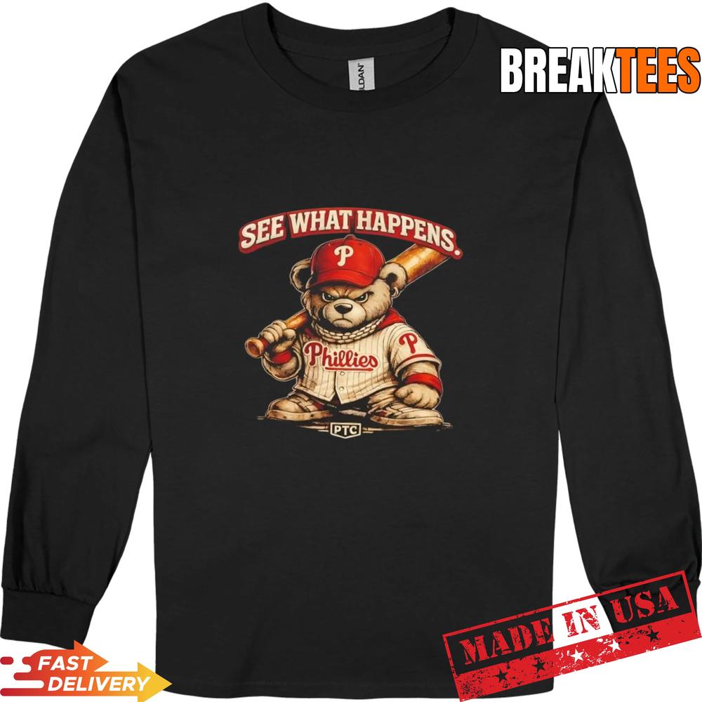 Philadelphia Phillies x See What Happens Philly Teddy - Adult & Kids T-Shirts, Sweatshirts & Hoodies apparel design preview 3