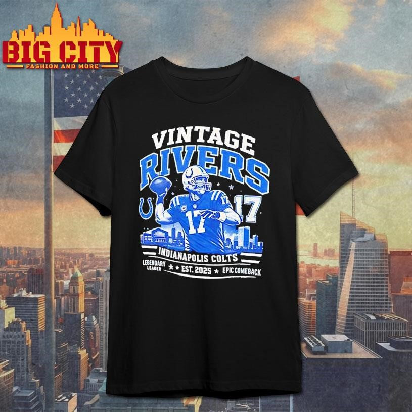 Philip Rivers Indianapolis Colts 17 Vintage Rivers Est 2025 Shirt Unisex T-shirt, Sweatshirt, Hoodie, Long Sleeve Tee - T-Shirt, Sweatshirt, Hoodie