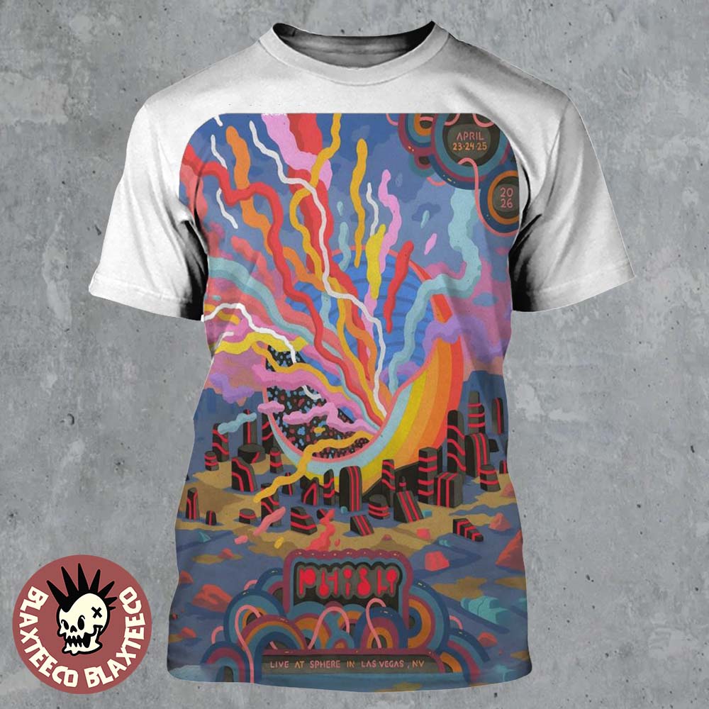 Phish Live At Sphere Las Vegas 2026 Final Weekend 2 LE Gig Poster For April 23 24 And 25 2026 All Over Print Shirt - T-Shirt, Sweatshirt, Hoodie