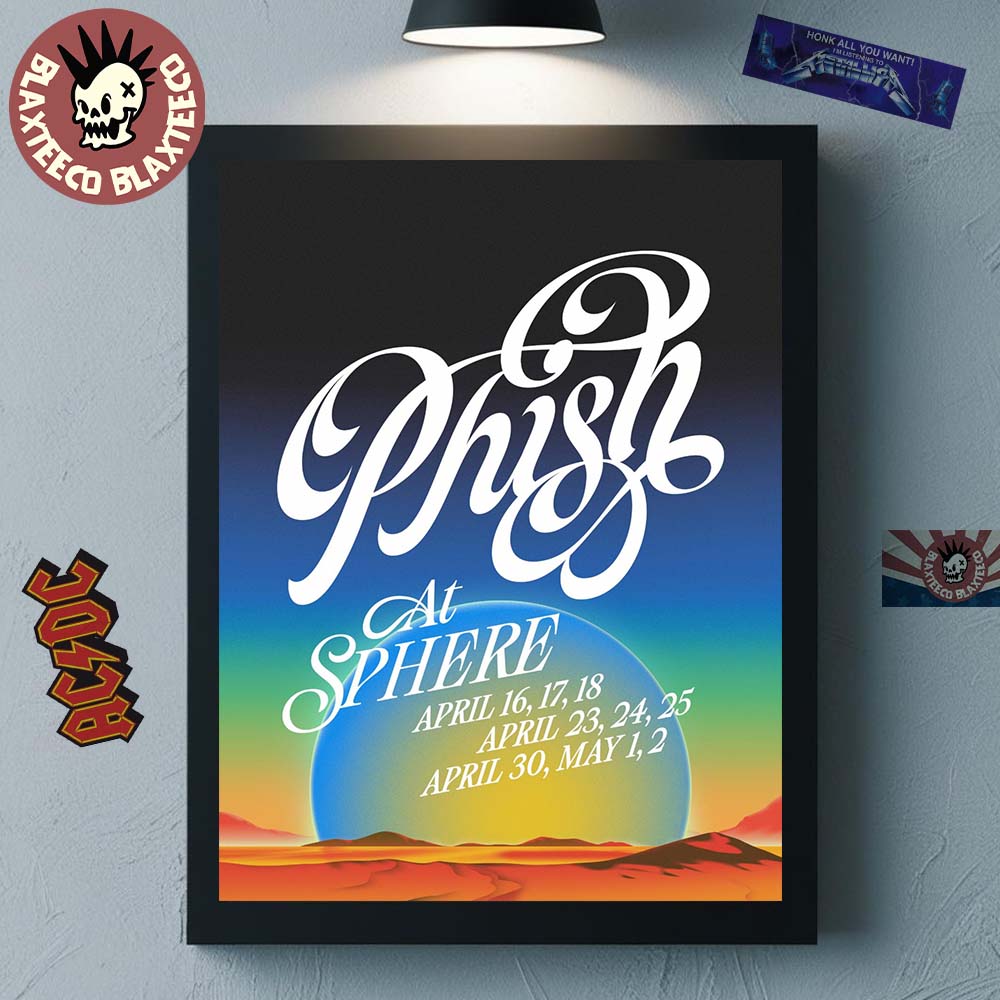 Phish Live At Sphere Las Vegas 2026 On April And May 9 Shows Home Decor Poster Canvas Unisex T-shirt, Sweatshirt, Hoodie, Long Sleeve Tee - T-Shirt, Sweatshirt, Hoodie