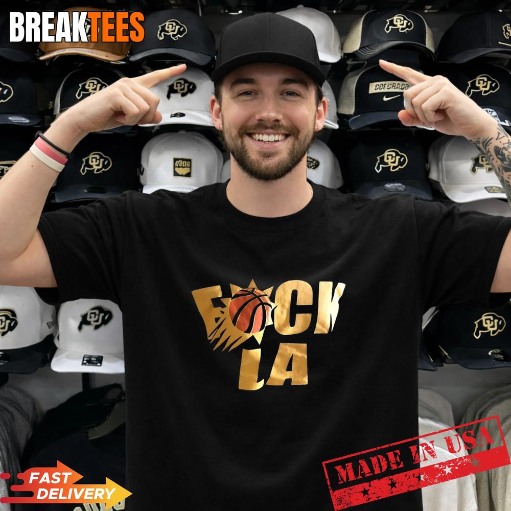 Phoenix Suns fuck LA Los Angeles Lakers T-Shirt Unisex T-shirt, Sweatshirt, Hoodie, Long Sleeve Tee - T-Shirt, Sweatshirt, Hoodie