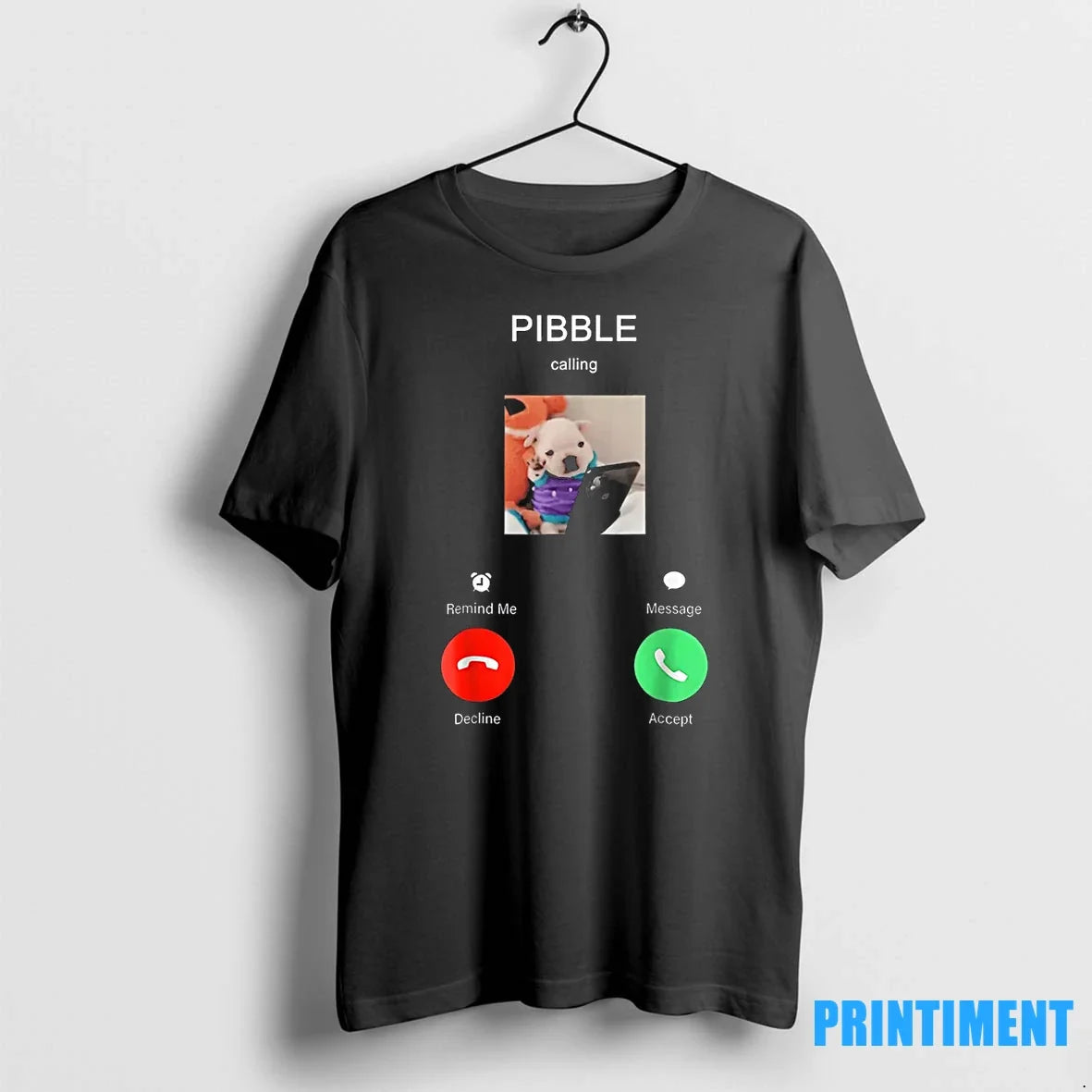 Pibble Is Calling Funny Meme For Meme Fans Dog Lovers Tshirts Sweater Unisex T-shirt, Sweatshirt, Hoodie, Long Sleeve Tee - T-Shirt, Sweatshirt, Hoodie
