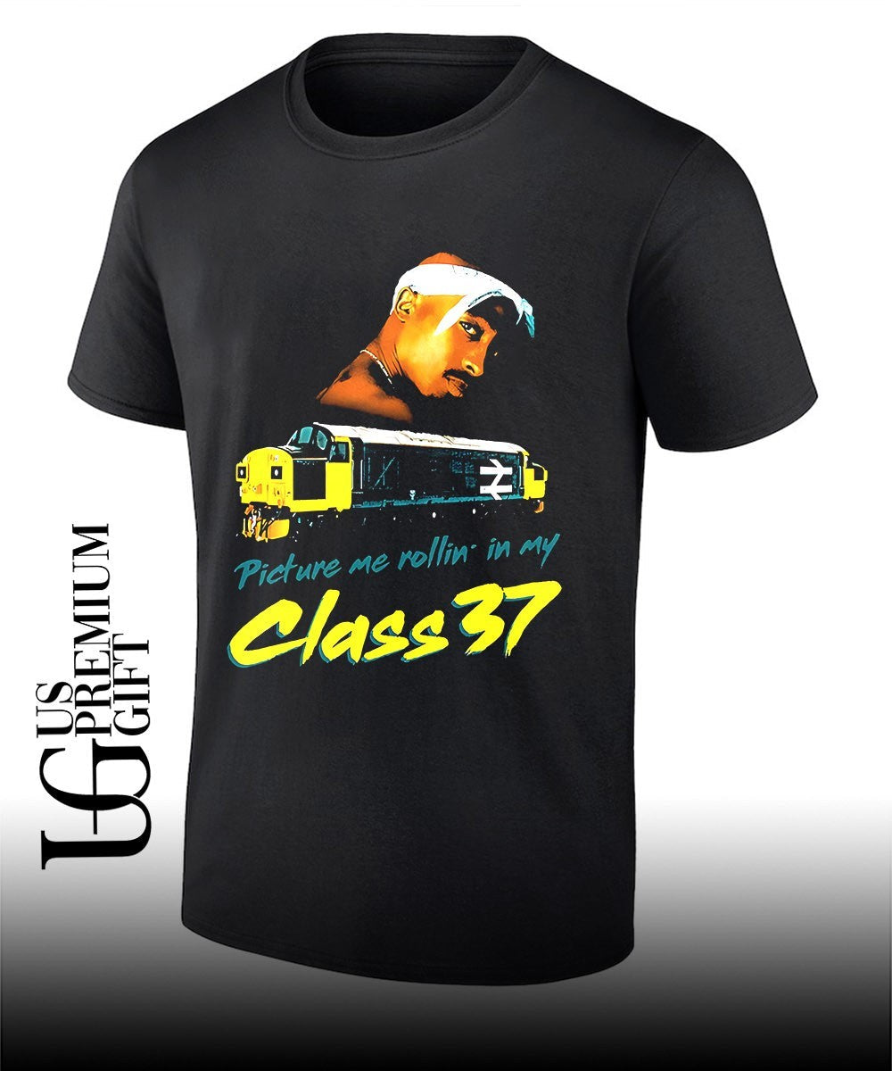 Picture Me Rollin In My Class 37 Tupac shirt Unisex T-shirt, Sweatshirt, Hoodie, Long Sleeve Tee - T-Shirt, Sweatshirt, Hoodie