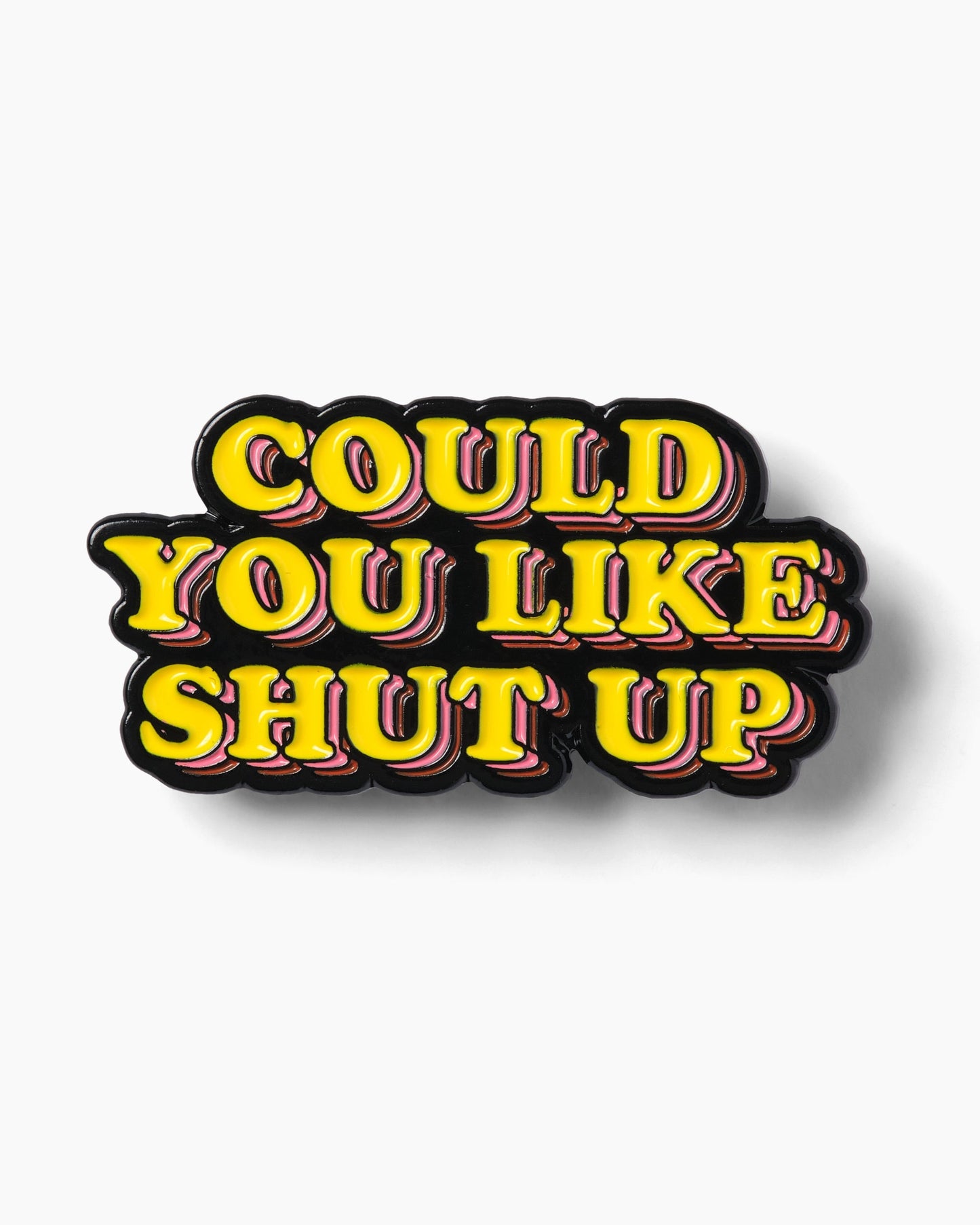 Shut Up Enamel Pin Unisex T-shirt, Sweatshirt, Hoodie, Long Sleeve Tee - T-Shirt, Sweatshirt, Hoodie