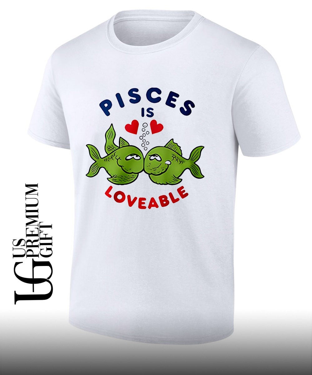 Pisces is Loveable shirt Unisex T-shirt, Sweatshirt, Hoodie, Long Sleeve Tee - T-Shirt, Sweatshirt, Hoodie