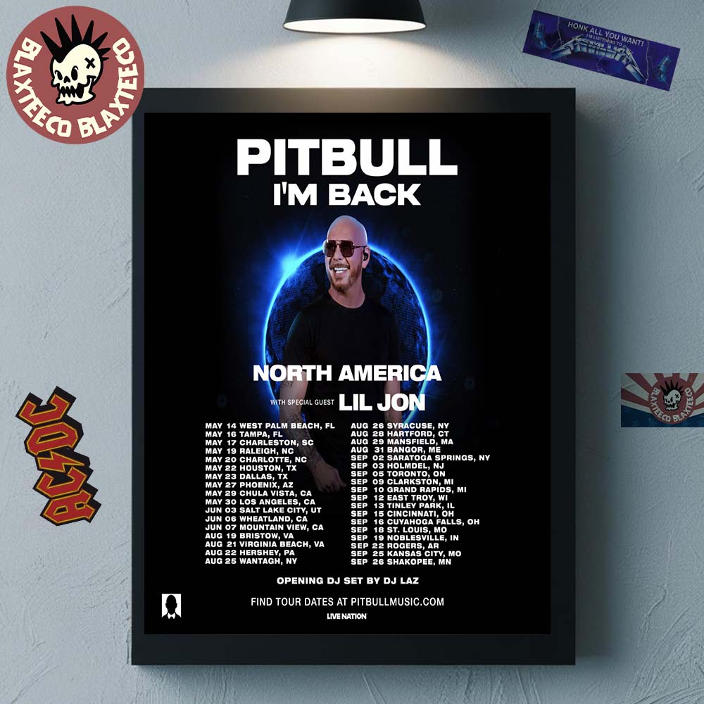Pitbull Im Back North America Tour 2026 City Dates Wall Decor Poster Canvas Unisex T-shirt, Sweatshirt, Hoodie, Long Sleeve Tee - T-Shirt, Sweatshirt, Hoodie
