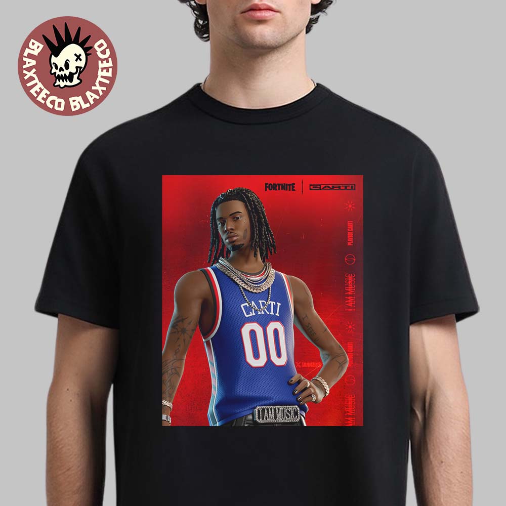 Playboi Carti X Fortnite I Am Music Default Skin T-Shirt Unisex T-shirt, Sweatshirt, Hoodie, Long Sleeve Tee - T-Shirt, Sweatshirt, Hoodie
