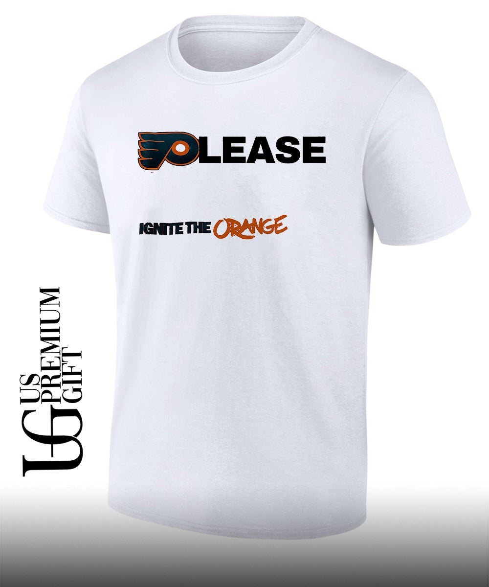Please Ignite The Orange Philadelphia Flyers NHL shirt Unisex T-shirt, Sweatshirt, Hoodie, Long Sleeve Tee - T-Shirt, Sweatshirt, Hoodie