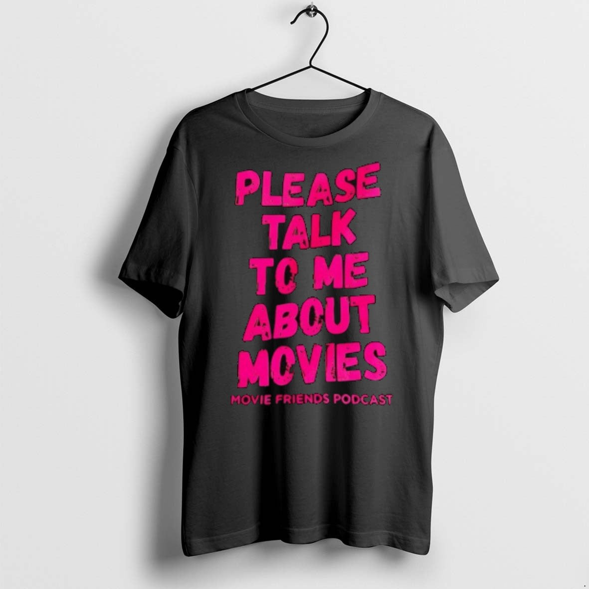 Please Talk To Me About Movies T Shirts Unisex T-shirt, Sweatshirt, Hoodie, Long Sleeve Tee - T-Shirt, Sweatshirt, Hoodie