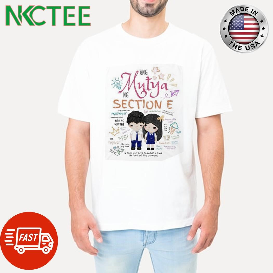 Premium Ang Mutya Ng Section E paint shirt Unisex T-shirt, Sweatshirt, Hoodie, Long Sleeve Tee - T-Shirt, Sweatshirt, Hoodie