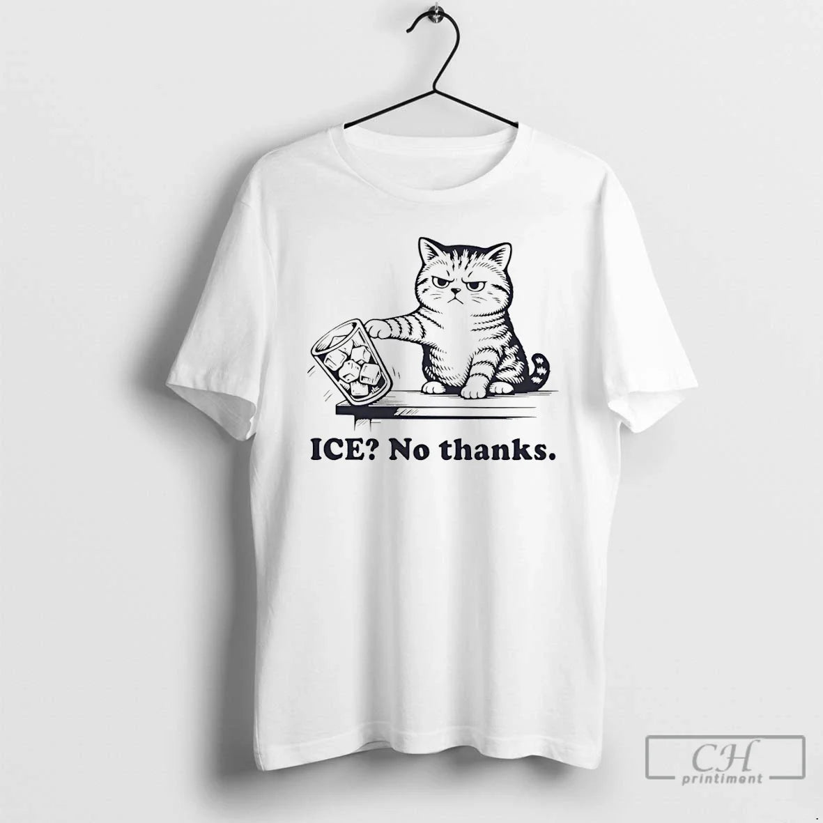 Premium Anti Ice Grumpy Cat Quote Ice No Thanks - T-Shirt, Sweatshirt, Hoodie