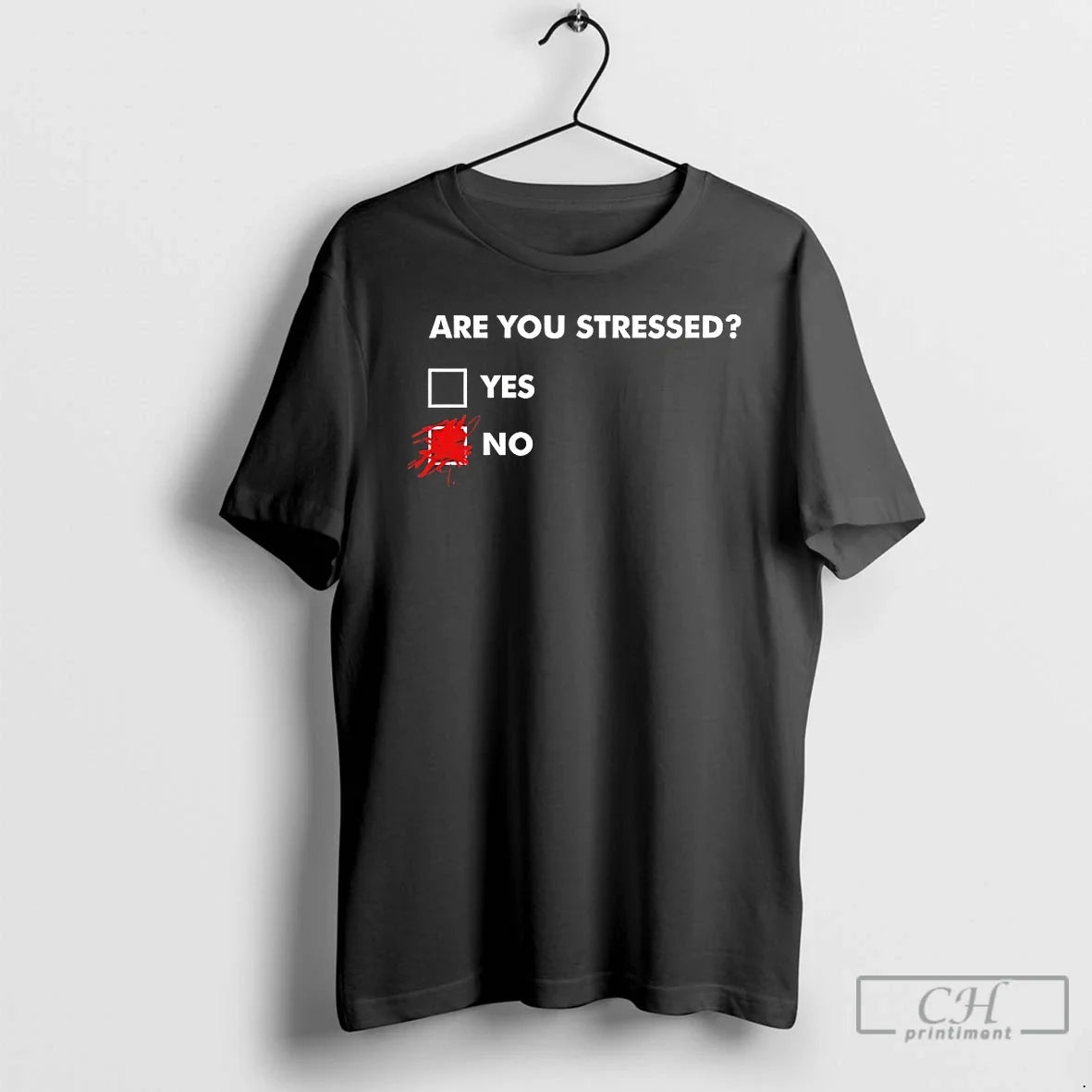 Premium Are You Stressed No - T-Shirt, Sweatshirt, Hoodie