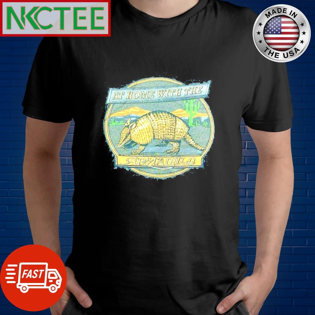 Premium At home with the armadillo shirt Unisex T-shirt, Sweatshirt, Hoodie, Long Sleeve Tee - T-Shirt, Sweatshirt, Hoodie