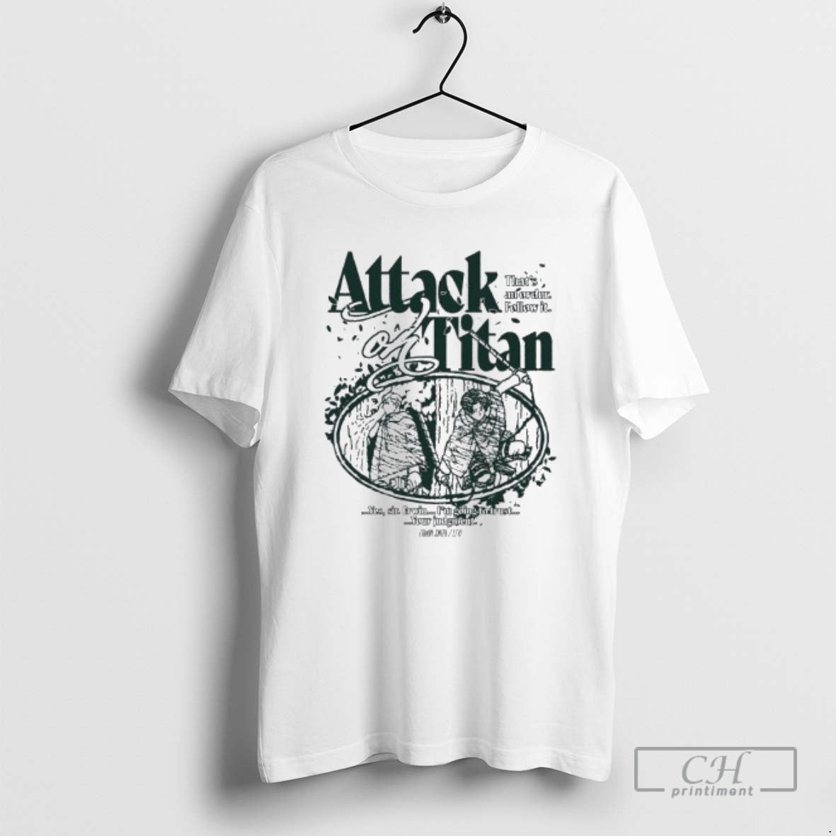 Premium Attack On Titan Thats An Order Follow It Your Judgment Shirt Sweater - T-Shirt, Sweatshirt, Hoodie