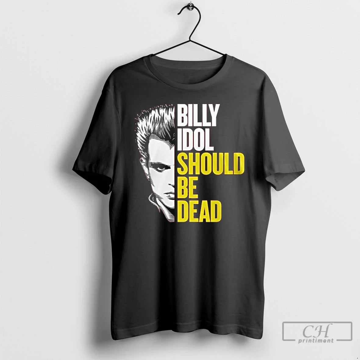 Premium Billy Idol Should Be Dead Unisex T-shirt, Sweatshirt, Hoodie, Long Sleeve Tee - T-Shirt, Sweatshirt, Hoodie