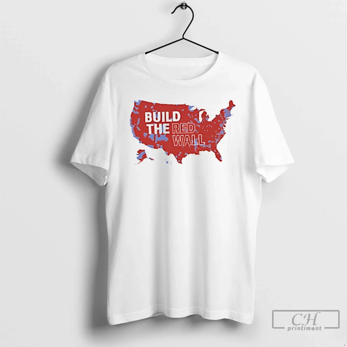 Premium Build The Red Wall Usa - T-Shirt, Sweatshirt, Hoodie