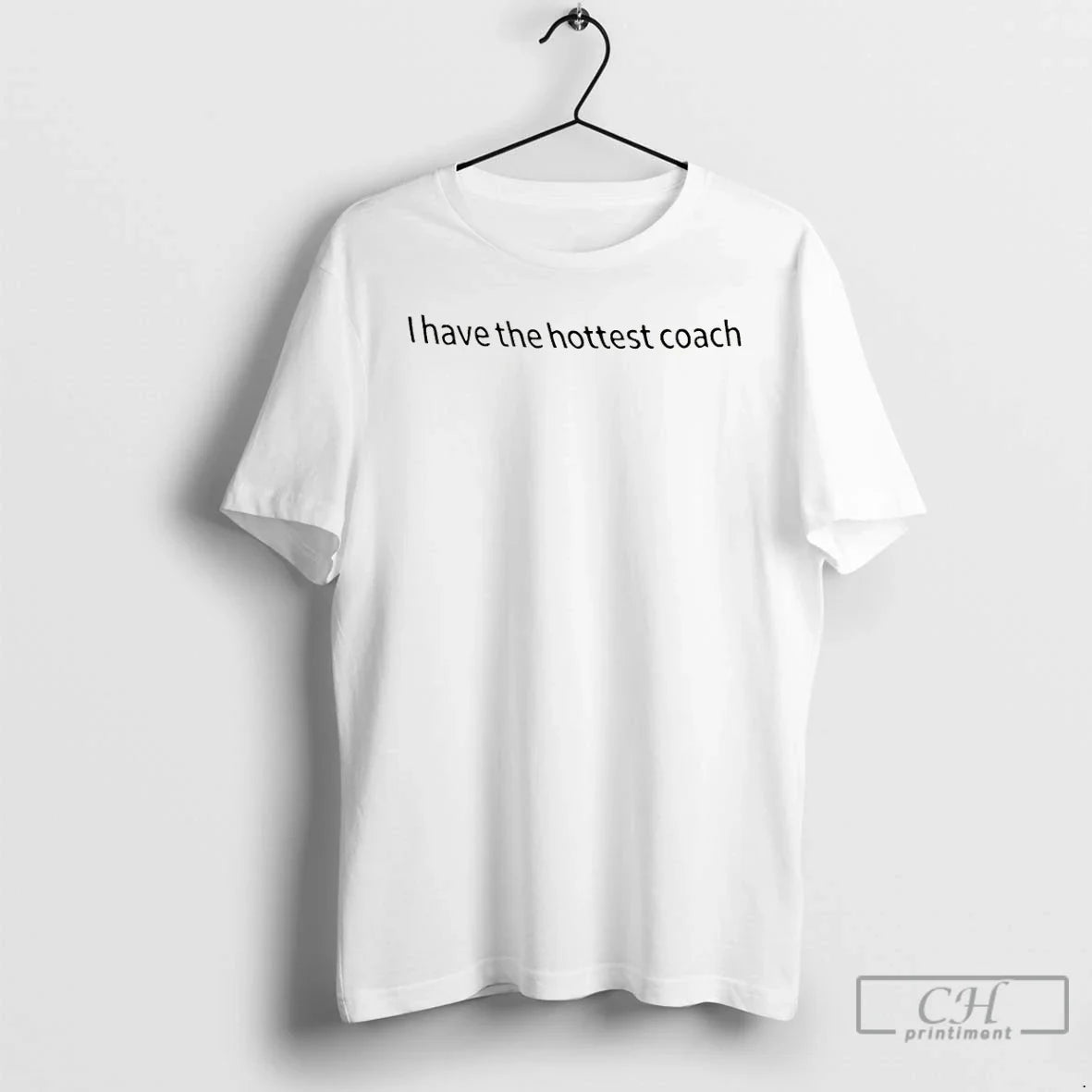 Premium Carlos Alcaraz I Have The Hottest Coach Unisex T-shirt, Sweatshirt, Hoodie, Long Sleeve Tee - T-Shirt, Sweatshirt, Hoodie