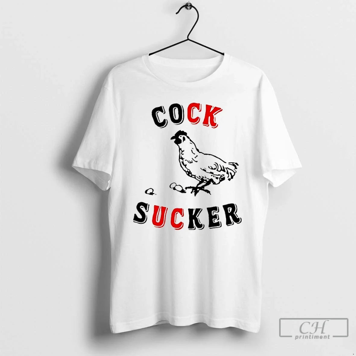 Premium Chicken Cock Sucker Funny - T-Shirt, Sweatshirt, Hoodie