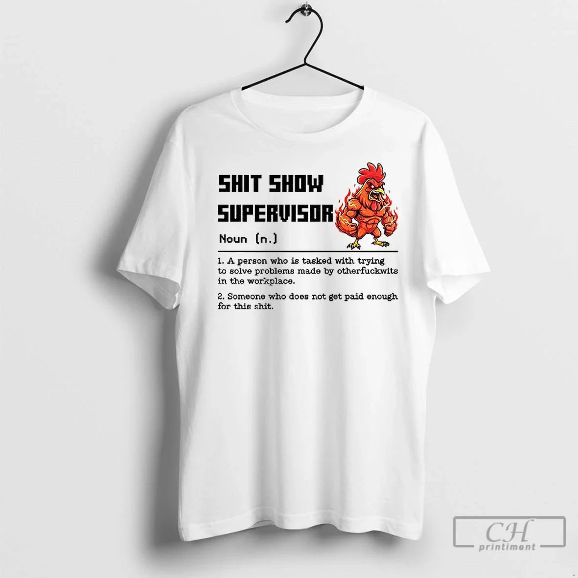 Premium Chicken Shit Show Supervisor Definition A Person Who Is Tasked With Trying To Solve - T-Shirt, Sweatshirt, Hoodie
