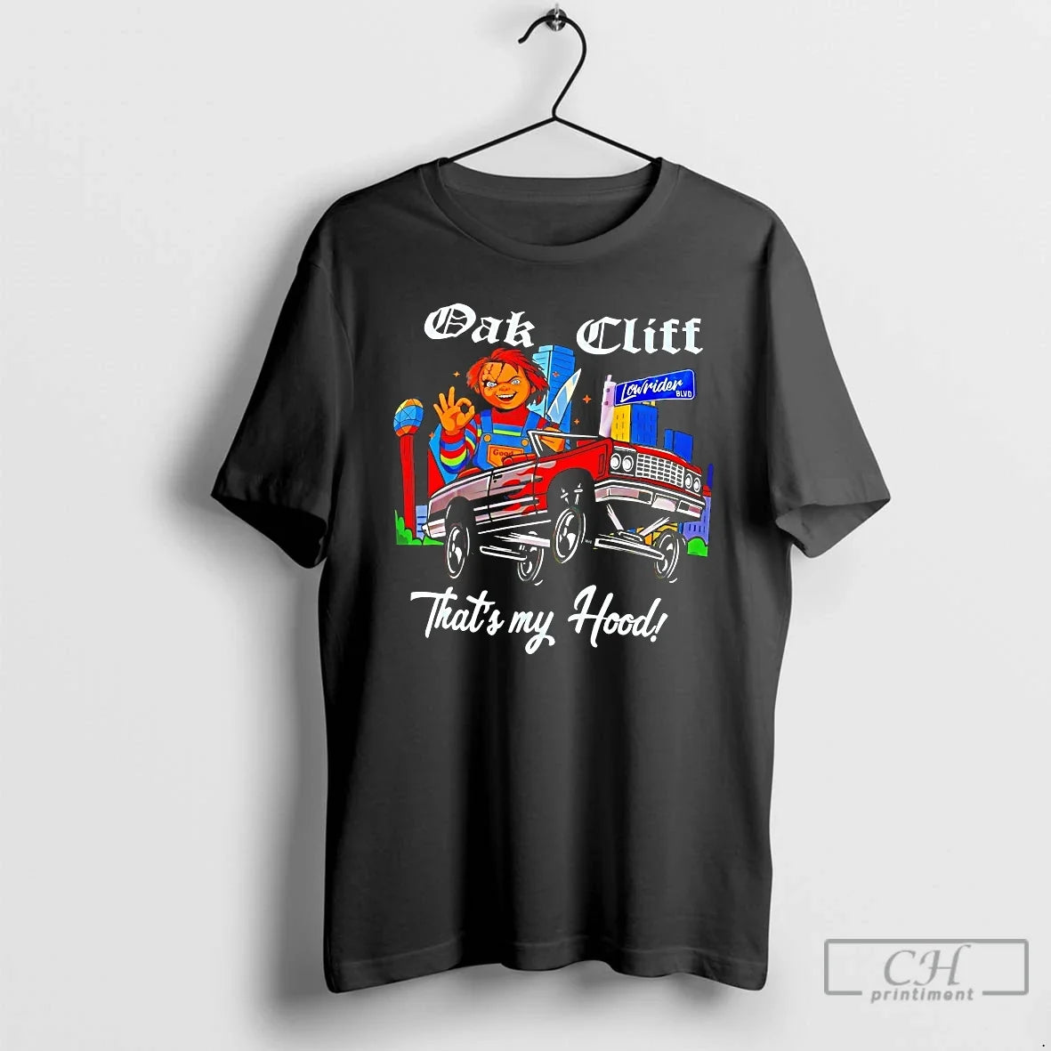 Premium Chucky Oak Cliff Thats My Hood - T-Shirt, Sweatshirt, Hoodie