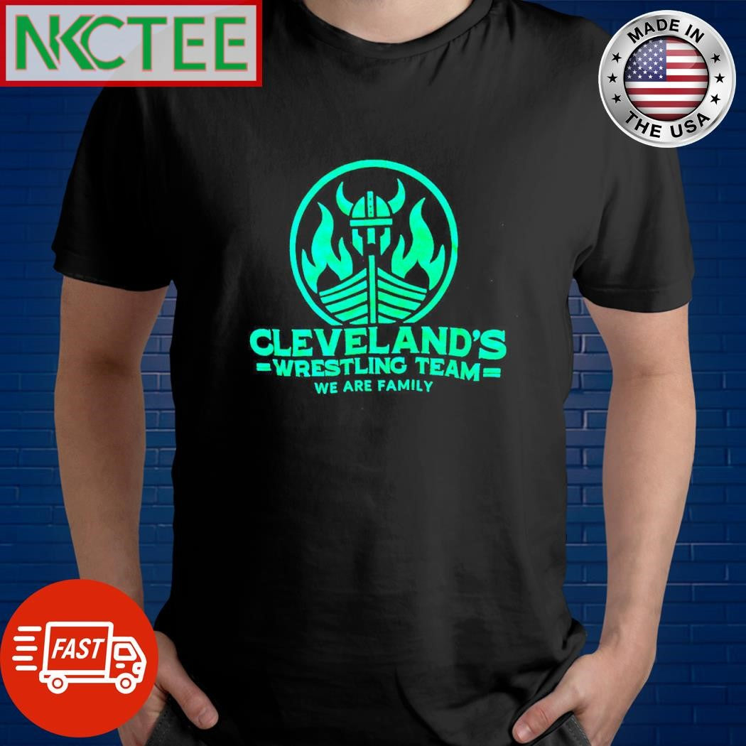 Premium Cleveland’s Wrestling Team We Are Family shirt Unisex T-shirt, Sweatshirt, Hoodie, Long Sleeve Tee - T-Shirt, Sweatshirt, Hoodie