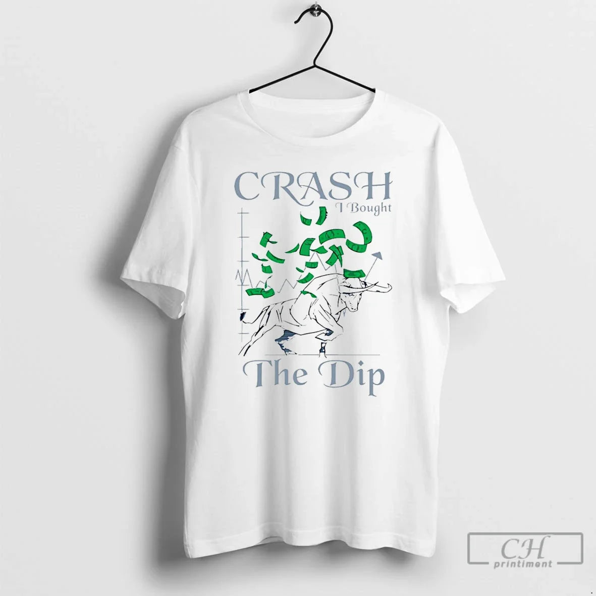 Premium Crash I Bought The Dip - T-Shirt, Sweatshirt, Hoodie