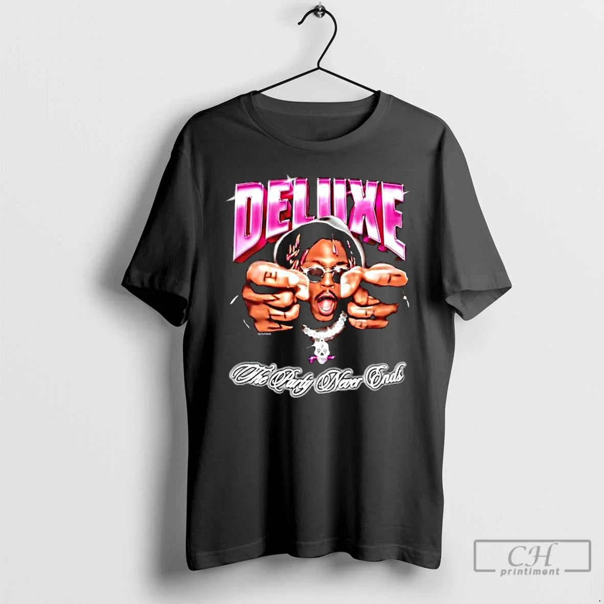 Premium Deluxe The Party Never Ends Graphic Print - T-Shirt, Sweatshirt, Hoodie