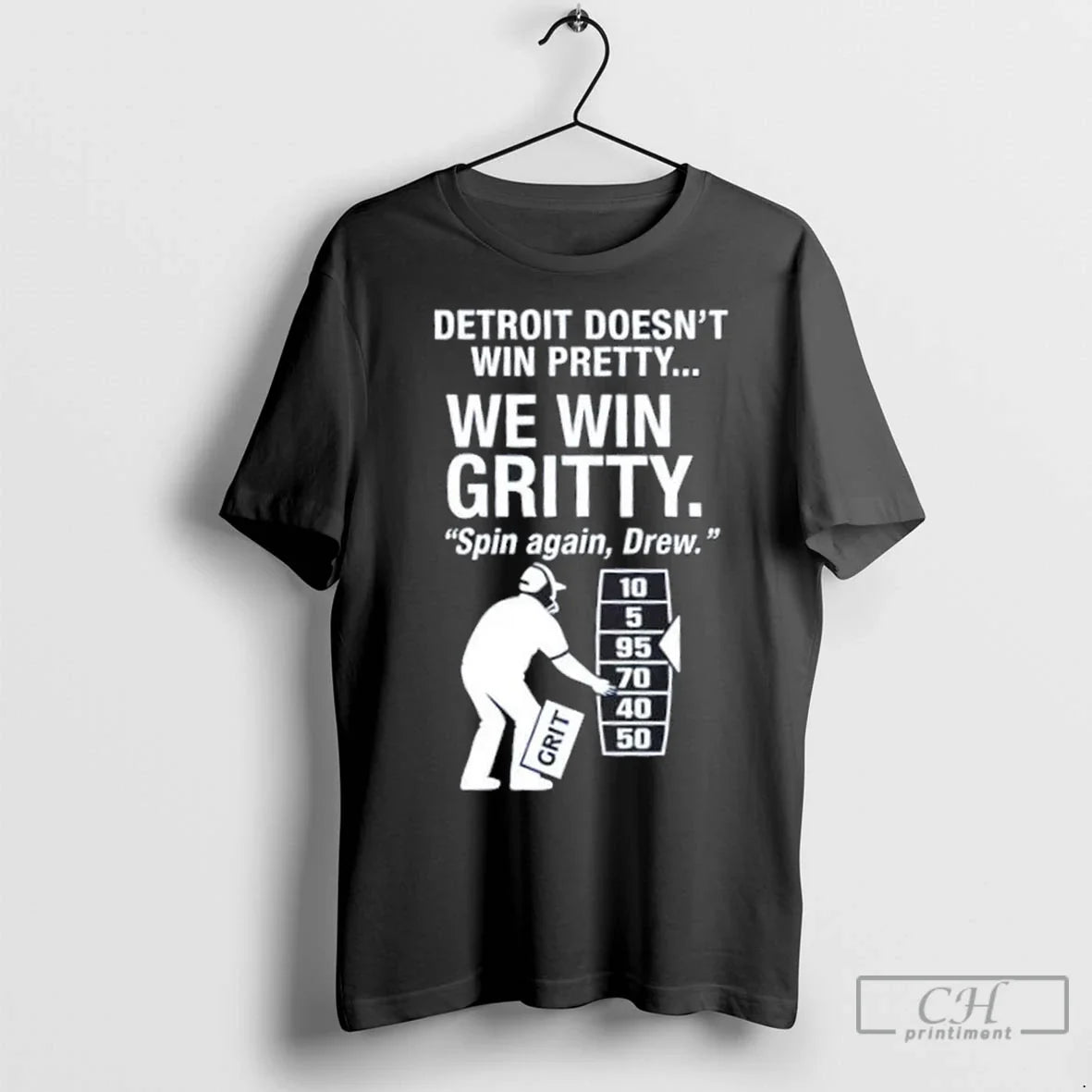 Premium Detroit Lions We Win Gritty Spin Again Drew Dan Campbell Lions Unisex T-shirt, Sweatshirt, Hoodie, Long Sleeve Tee - T-Shirt, Sweatshirt, Hoodie