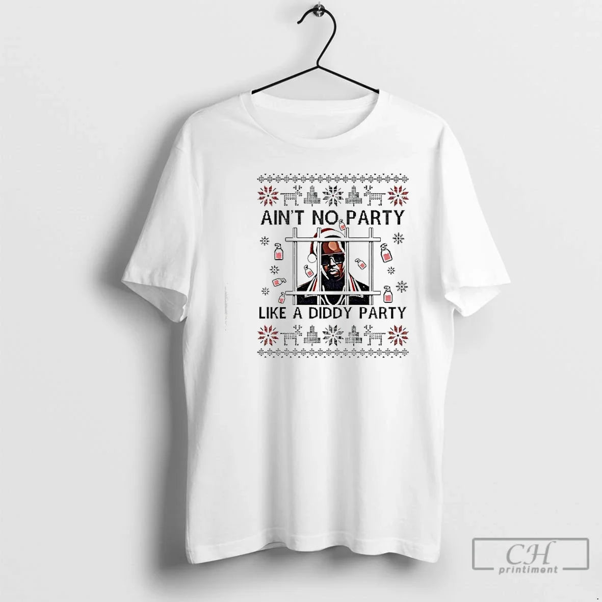 Premium Diddy Aint No Party Like A Diddy Party Merry Christmas - T-Shirt, Sweatshirt, Hoodie