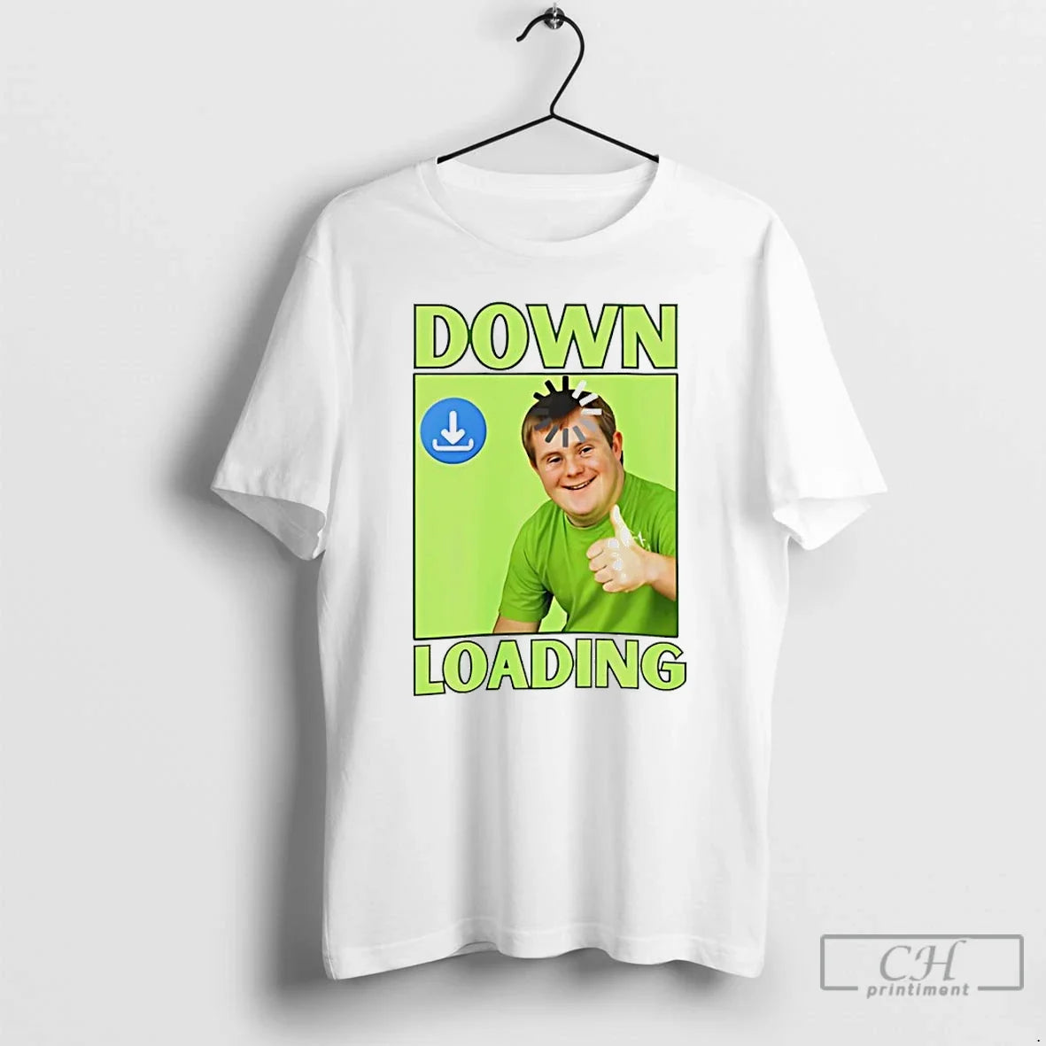 Premium Down Loading Down Syndrome - T-Shirt, Sweatshirt, Hoodie