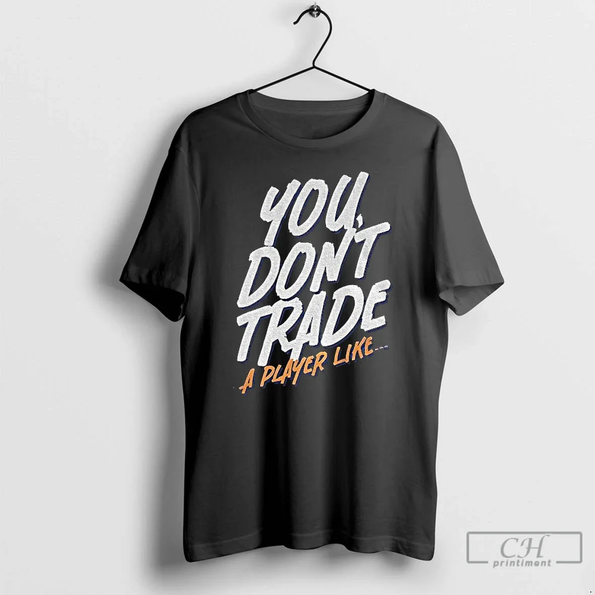 Premium Emil Heineman You Dont Trade A Player Like - T-Shirt, Sweatshirt, Hoodie