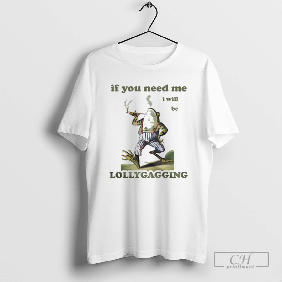 Premium Frog If You Need Me I Will Be Lollygagging Shirt Sweater - T-Shirt, Sweatshirt, Hoodie