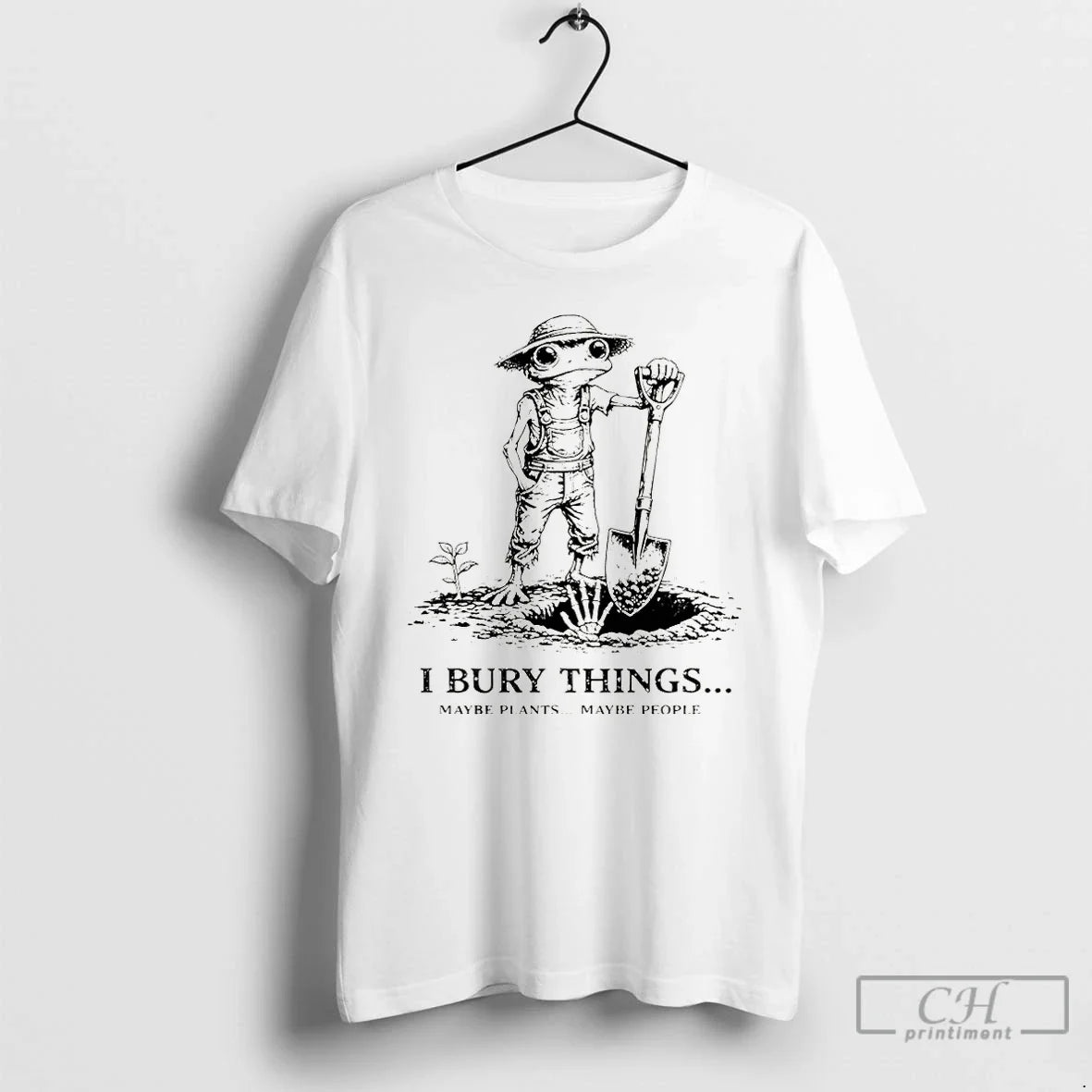Premium Frog Bury Things Maybe Plants Maybe People Funny Meme Unisex T-shirt, Sweatshirt, Hoodie, Long Sleeve Tee - T-Shirt, Sweatshirt, Hoodie