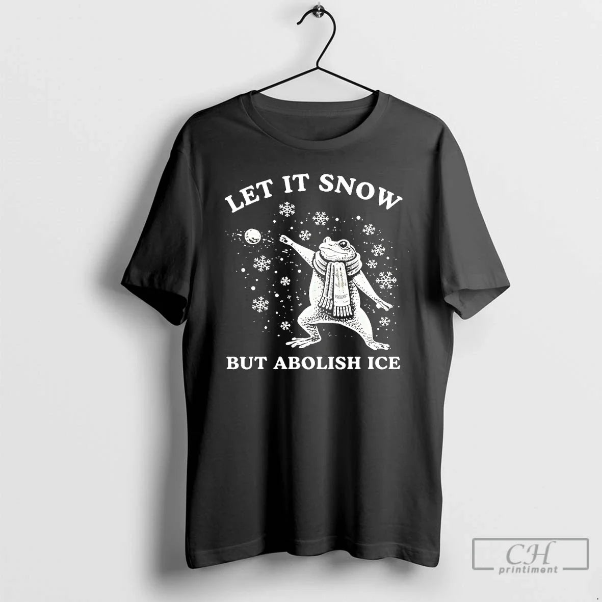 Premium Frog Let It Snow But Abolish Ice - T-Shirt, Sweatshirt, Hoodie