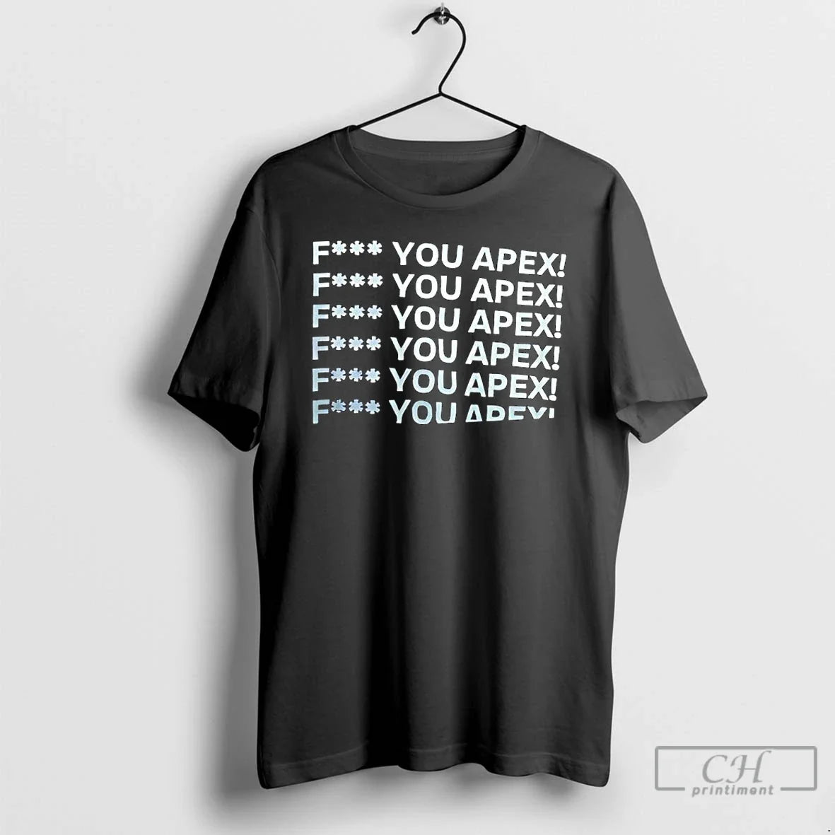 Premium Fuck You Apex Graphic - T-Shirt, Sweatshirt, Hoodie