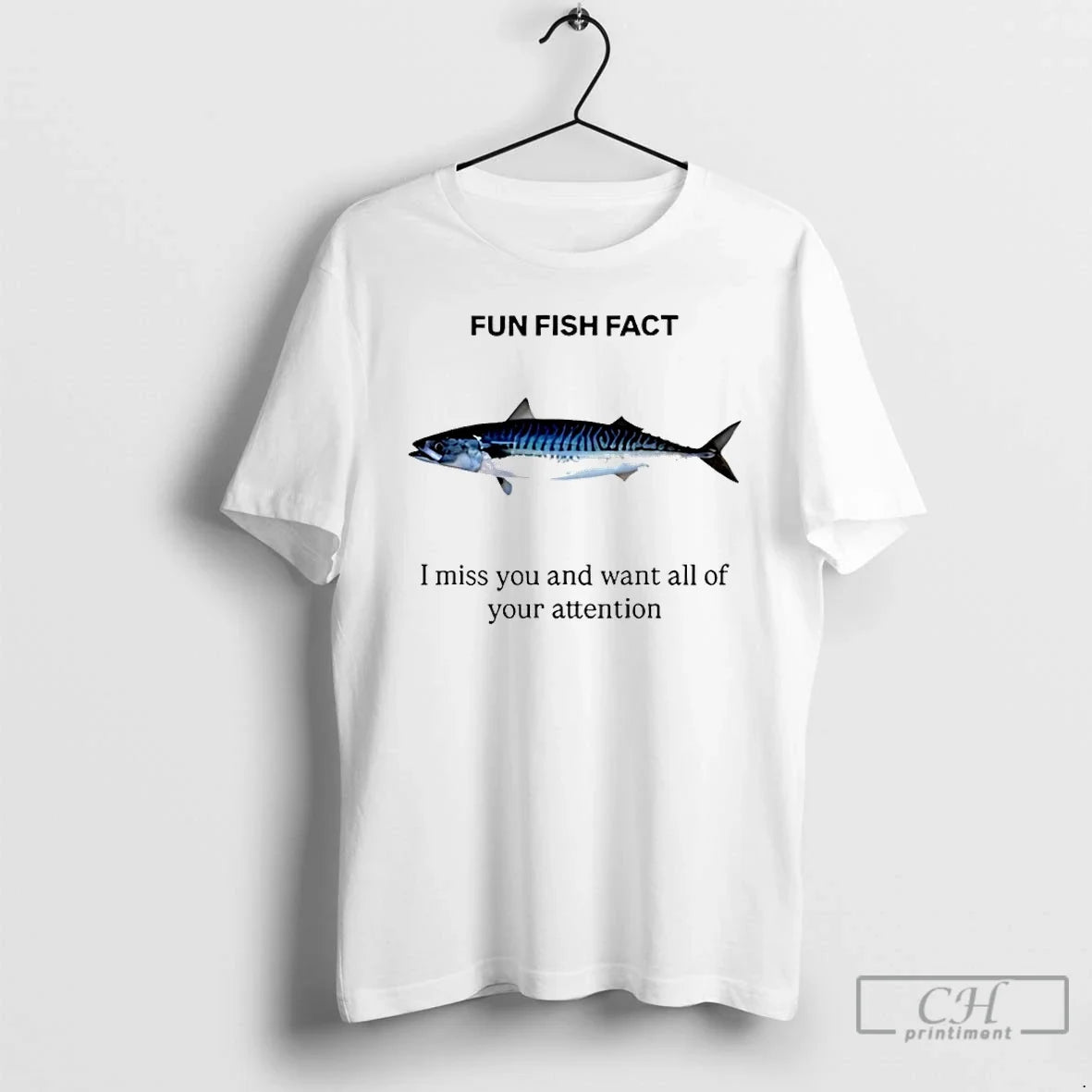 Premium Fun Fish Fact I Miss You And Want All Of Your Attention T Shirts - T-Shirt, Sweatshirt, Hoodie