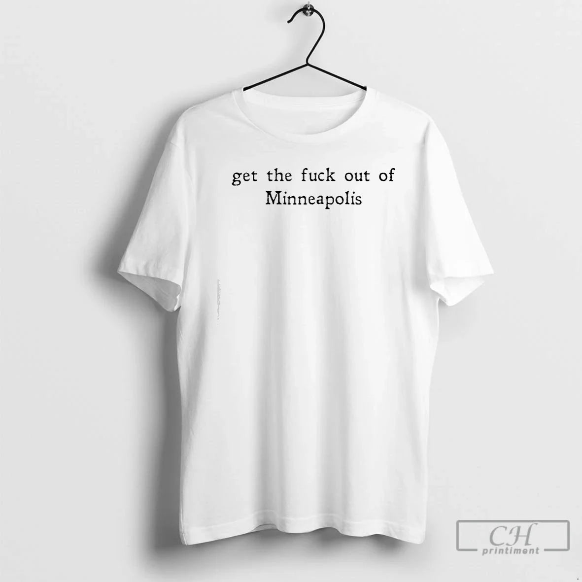 Premium Get The Fuck Out Of Minneapolis Resist Trump - T-Shirt, Sweatshirt, Hoodie