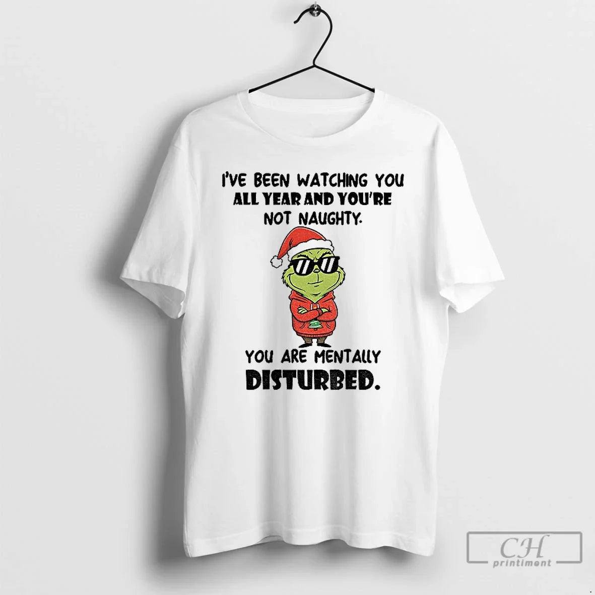 Premium Grinch Santa Ive Been Watching You All Year And Youre Not Naughty You Are - T-Shirt, Sweatshirt, Hoodie