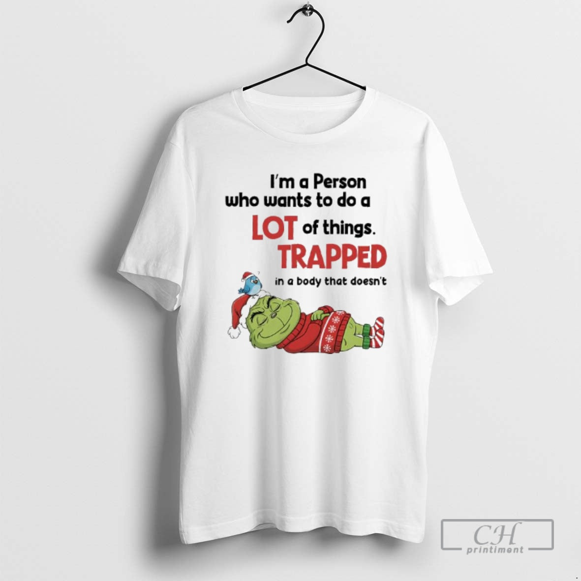 Premium Grinch Im A Person Who Wants To Do A Lot Of Thingstrapped In - T-Shirt, Sweatshirt, Hoodie