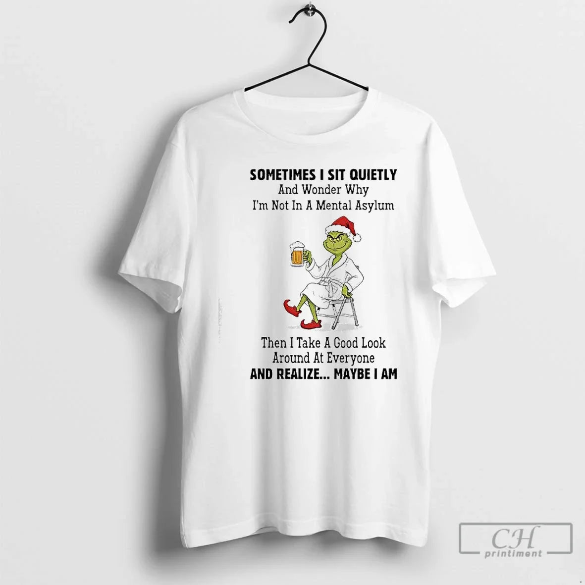 Premium Grinch Sometimes I Sit Quietly Maybe I Am - T-Shirt, Sweatshirt, Hoodie