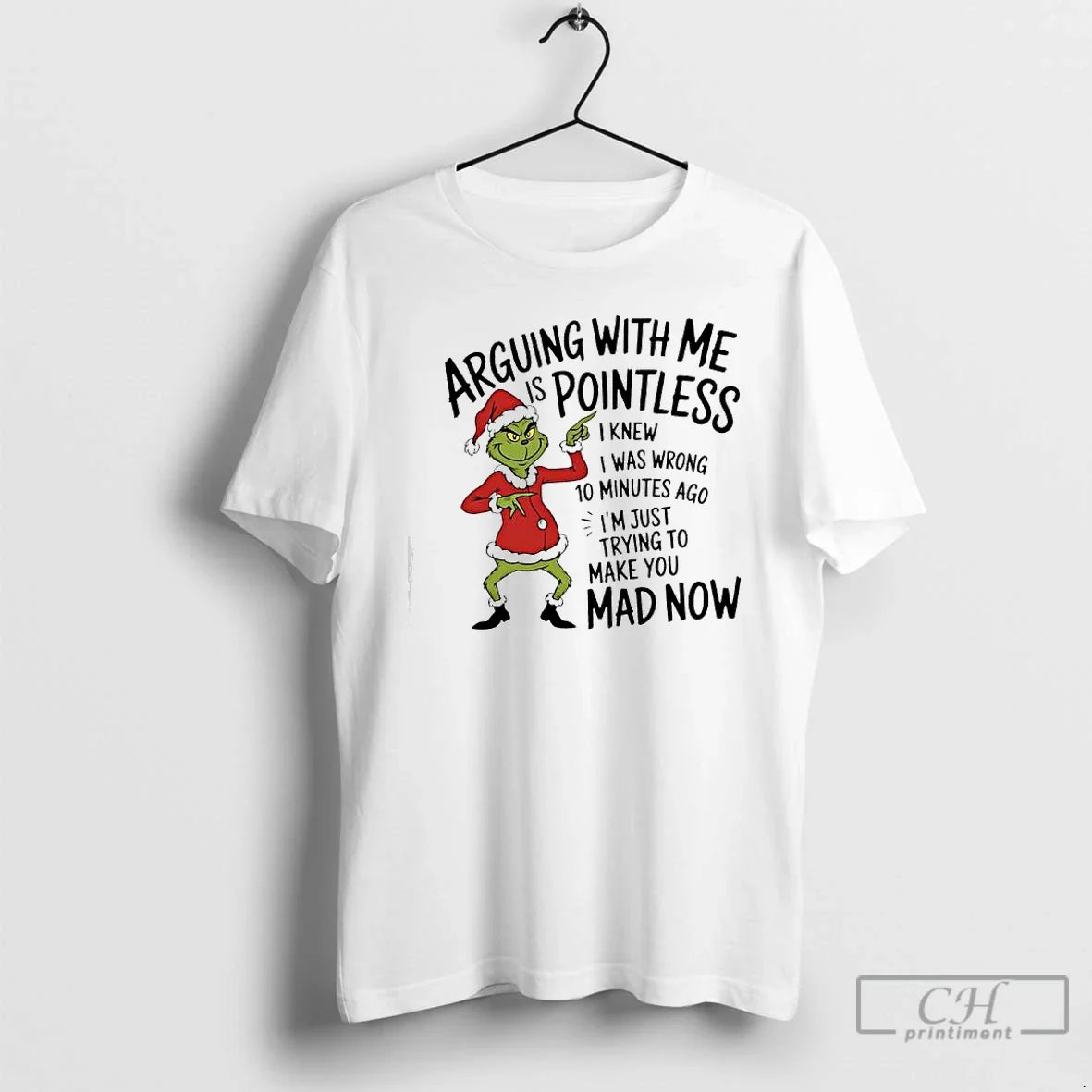 Premium Grinch Stories Arguing With Me Is Pointless Knew I Was Wrong 10 Minutes Ago - T-Shirt, Sweatshirt, Hoodie