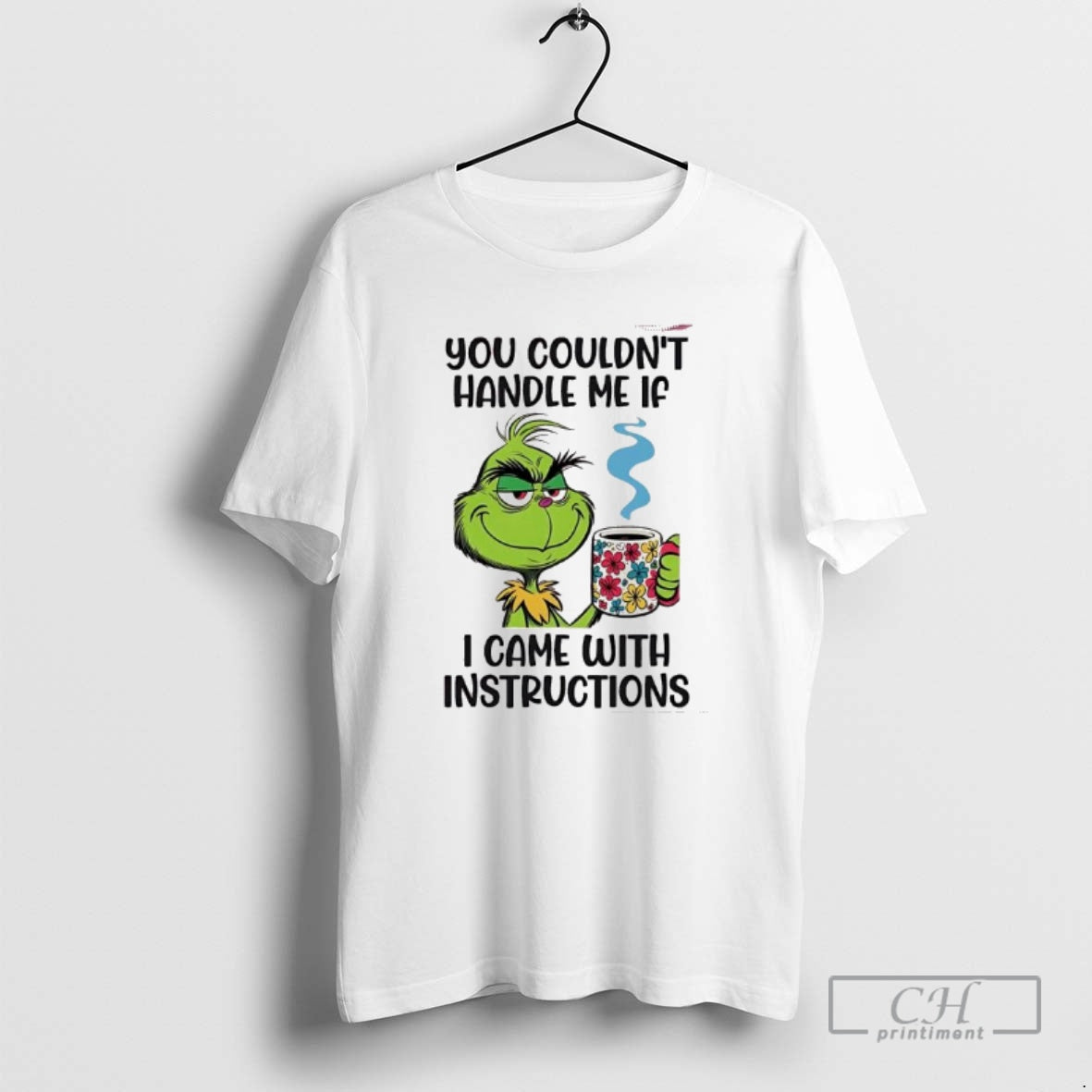 Premium Grinch You Couldnt Handle Me If I Came With Instructions Shirt Sweater - T-Shirt, Sweatshirt, Hoodie