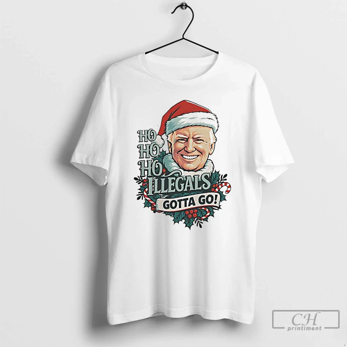 Premium Ho Ho Ho Illegals Gotta Go Christmas - T-Shirt, Sweatshirt, Hoodie
