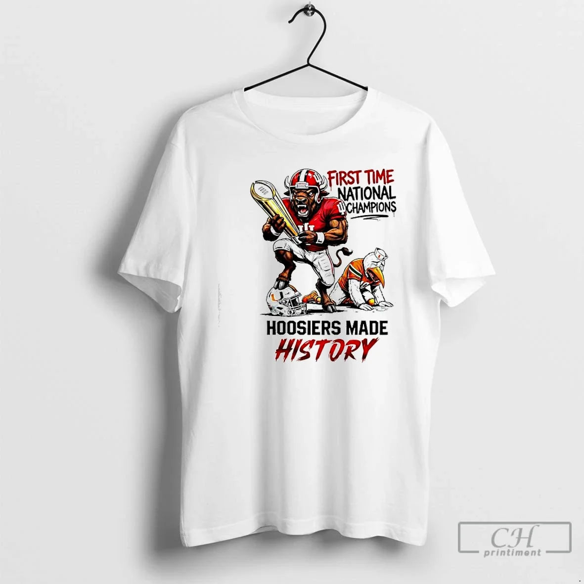 Premium Hoosiers Made History First Time National Chapions Mascots Ibis Bison - T-Shirt, Sweatshirt, Hoodie