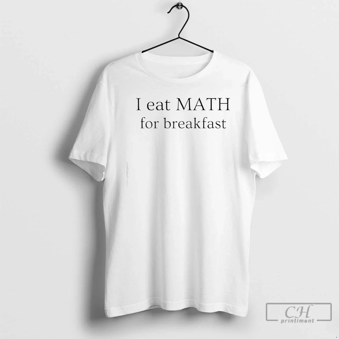 Premium I Eat Maths For Breakfast - T-Shirt, Sweatshirt, Hoodie
