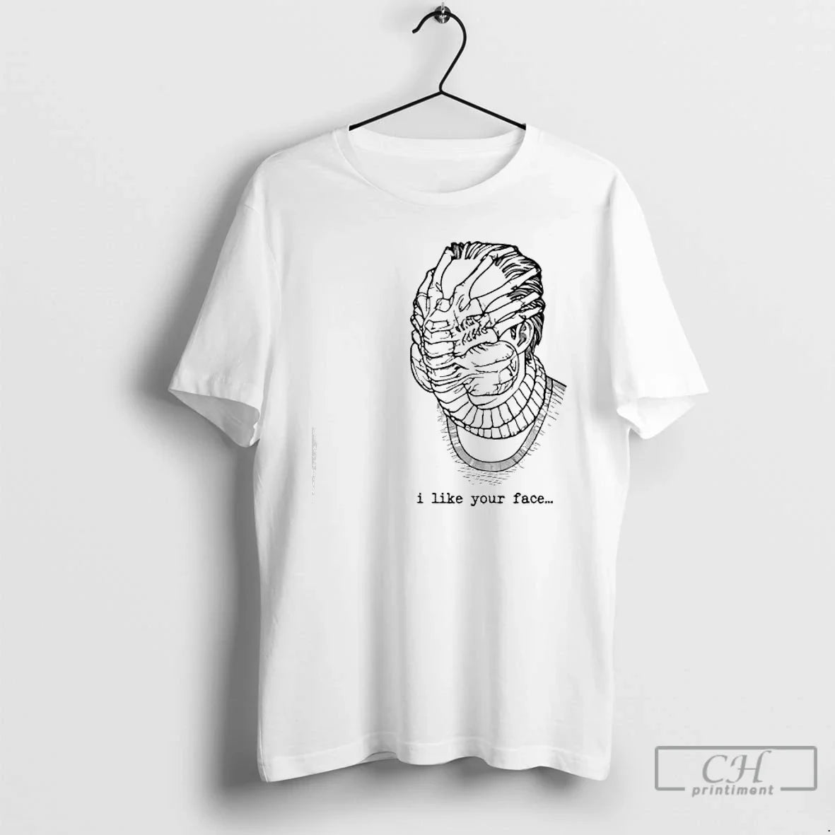 Premium I Like Your Face Alien Movies Graphic - T-Shirt, Sweatshirt, Hoodie
